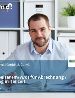 Sachbearbeiter (m/w/d) für Abrechnung / Verwaltung in Teilzeit - Taufkirchen (Landkreis München)