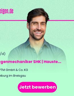Anlagenmechaniker SHK | Haustechniker (m/w/d) - Freiburg (Breisgau)