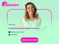 Produktdatenmanager (job for all genders) in unserem Marketing-Team - Nürtingen