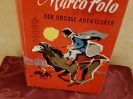 H.Blunck, "Marco Polo", Der große Abenteurer, Sein Leben beim großen Chan und seine Heimkehr - Nürnberg Zentrum