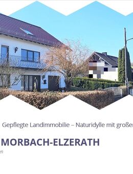 Gepflegte Landimmobilie – Naturidylle mit großem Grundstück, auch für Pferdehaltung geeignet - Morbach