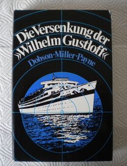 Die Versenkung der Wilhelm Gustloff,Miller/Payne,Deutsche Buch-Gemeinschaft,1979 - Linnich