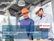 Architekt*in / Ingenieur*in (m/w/d) beim Bauaufsichtsamt - Köln