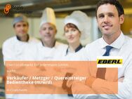 Verkäufer / Metzger / Quereinsteiger Bedientheke (m/w/d) - Crailsheim