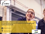 Elektriker / Elektroniker (m/w/d)  Instandhaltung von Produktionsanlagen und Gebäudetechnik - Bremerhaven