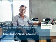 Teamleiter (m/w/d) Interne Services - Frankfurt (Main)