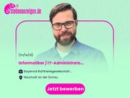 Informatiker / IT-Administrator (m/w/d) PLS & SPS Core-Systeme für den Bereich Instandhaltung - Neustadt (Donau)