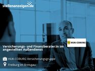 Versicherungs- und Finanzberater:in im angestellten Außendienst - Freiburg (Breisgau)