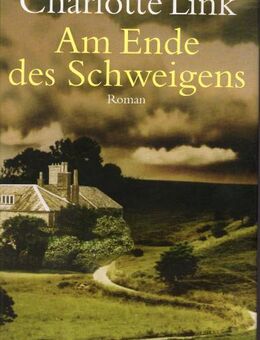 Am Ende des Schweigens von Link, Charlotte - Spraitbach