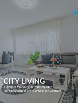 CITY LIVING - 4-Zimmer-Wohnung mit Wintergarten und Garagenstellplatz in Waiblingen-Zentrum - Waiblingen