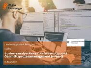 Businessanalyst*innen Anforderungs- und Geschäftsprozessmanagement (w/m/d) - München