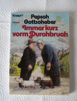 Immer kurz vorm Durchbruch,Pepsch Gottscheber,Droemer Knaur,1990 - Linnich