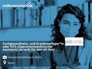 Fachgesundheits- und Krankenpfleger*in oder OTA (Operationstechnischer Assistent) (m/w/d) für den OP-Pool im Chirurgischen Zentrum - Bonn