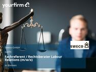 Fachreferent / Rechtsberater Labour Relations (m/w/x) - Bremen