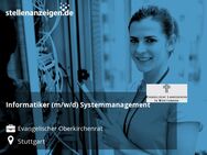 Informatiker (m/w/d) Systemmanagement - Stuttgart