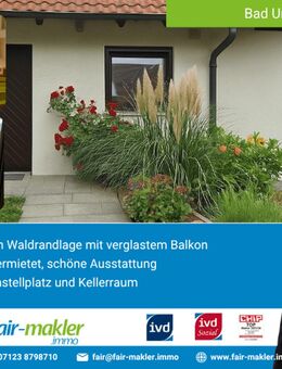 FAIR-MAKLER: Wohnen am Waldrand mit Weitblick - Bad Urach