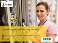 Allround Systemadministrator (m/w/d) - Hürth