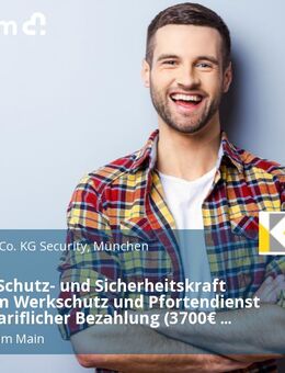 Geprüfte Schutz- und Sicherheitskraft (m/w/d) im Werkschutz und Pfortendienst mit übertariflicher Bezahlung (3700€ brutto + Zulagen) in Frankfurt Rödelheim gesucht! - Frankfurt (Main)