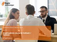 Kreditadmin (m/w/d) Vollzeit / Teilzeit - Mannheim