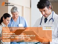 Medizinische Fachangestellte/Empfangskraft in Vollzeit oder Teilzeit gesucht - München