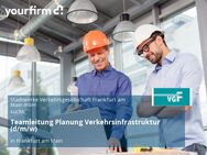 Teamleitung Planung Verkehrsinfrastruktur (d/m/w) - Frankfurt (Main)