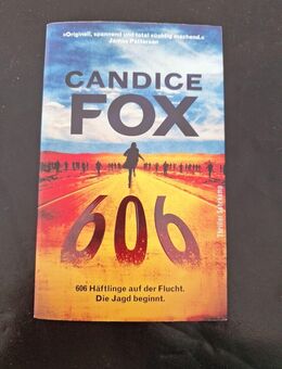 606 - Häftlinge auf der Flucht, die Jagd beginnt von Candice Fox (Taschenbuch) - Essen