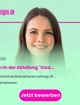 Leiter:in (w/m/d) der Abteilung "Studentische Angelegenheiten": Immatrikulations- und Prüfungsamt, Studienberatung, Bewerbungsmanagement und Info-Zentrale - Bremerhaven