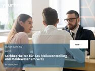 Sachbearbeiter für das Risikocontrolling und Meldewesen (m/w/d) - München