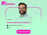 Software Deployment Engineer in der Abteilung IT-Anwenderdienste (m/w/d) - Ulm