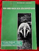 Vor und nach der Jägerprüfung 1967  von Herbert Krebs in 57572