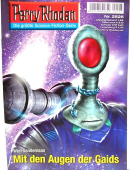 Perry Rhodan - Romanheft Nr. 2525 - Mit den Augen der Gaids - Biebesheim (Rhein)
