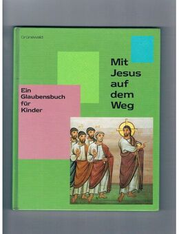 Mit Jesus auf dem Weg,Norbert Scholl,Grünewald Verlag,1987 - Linnich