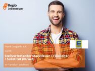 Stellvertretender Marktleiter / Filialleiter / Substitut (m/w/d) - Frankfurt (Main)