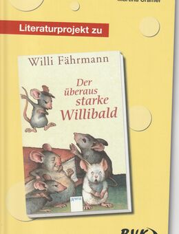 Martina Cramer: Literaturprojekt zu Der überaus starke Willibald - Steinhagen (Nordrhein-Westfalen)