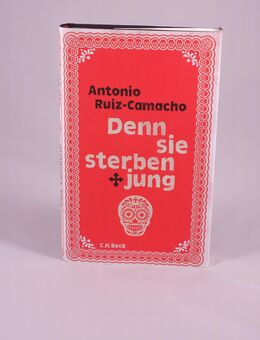 Antonio Ruiz-Camacho - Denn sie sterben jung - Stories - 1,75 € - Helferskirchen