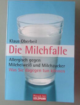 Klaus Oberbeil: Die Milchfalle. Allergisch gegen Milcheiweiß und Milchzucker - Münster