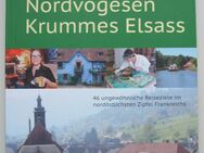 Nordvogesen + krummes Elsass - 46 Geheimtips von Volker Knopf - Mühlhausen (Baden-Württemberg)