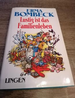 Lustig ist das Familienleben Erma Bombeck - Ravensburg