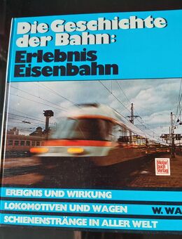 Sammlerbuch "Die Geschichte der Bahn: Erlebnis Eisenbahn" v. W. Walz - Simbach (Inn) Zentrum