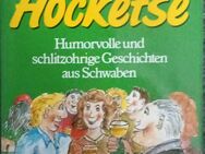 Schwäbische Hocketse Humorvolle und schlitzohrige Geschichten aus Schwaben - Sindelfingen