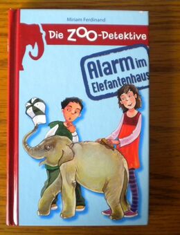 Die Zoo-Detektive-Alarm im Elefantenhaus,Miriam Ferdinand,Xenos Verlag - Linnich