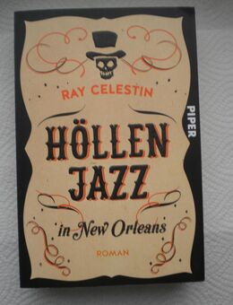 Höllenjazz in New Orleans,Ray Celestin,Piper Verlag,2018 - Linnich