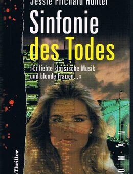 Sinfonie des Todes. Thriller von Jessie Prichard Hunter - Mönchengladbach