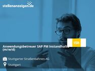 Anwendungsbetreuer SAP PM Instandhaltung (m/w/d) - Stuttgart