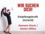 Empfangskraft / Empfangsmitarbeiter (m/w/d), Remote (Home-Office) - Köln Zentrum