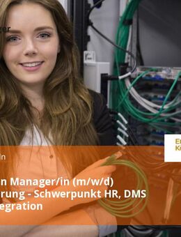 Application Manager/in (m/w/d) Digitalisierung - Schwerpunkt HR, DMS & Integration - Köln