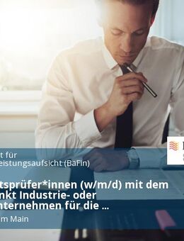Wirtschaftsprüfer*innen (w/m/d) mit dem Schwerpunkt Industrie- oder Handelsunternehmen für die Bilanzkontrolle im Geschäftsbereich Wertpapieraufsicht - Frankfurt (Main)