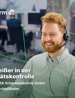 Schweißer (m/w/d) in der Qualitätskontrolle - Unterschleißheim