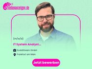 IT System Analyst (m/w/d) - Frankfurt (Main)
