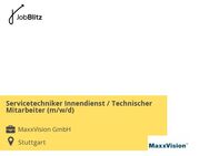 Servicetechniker Innendienst / Technischer Mitarbeiter (m/w/d) - Stuttgart